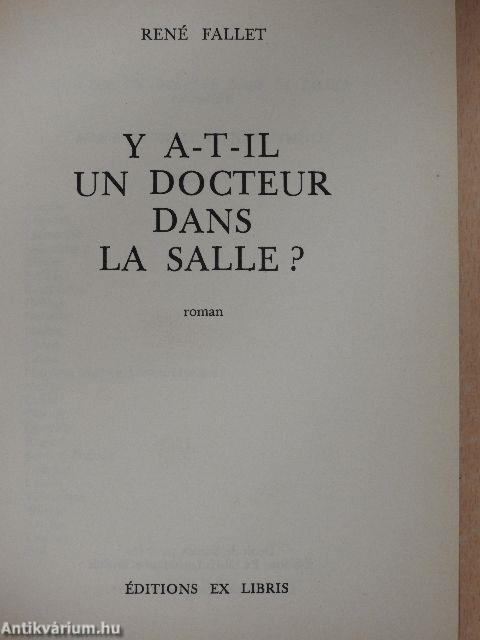 Y a-t-il un docteur dans la salle?