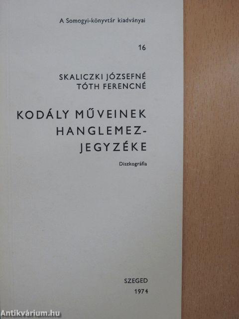 Kodály műveinek hanglemezjegyzéke