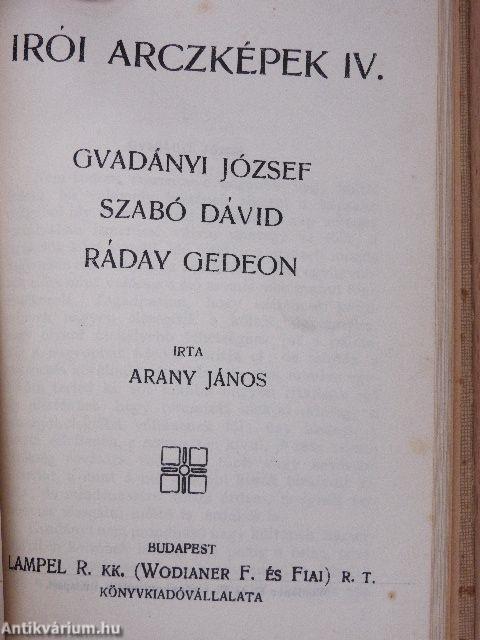 Szemelvények Arany János Toldi szerelme czímű eposzából/Buda halála/Arany János válogatott kisebb költeményei/Irói arczképek IV.