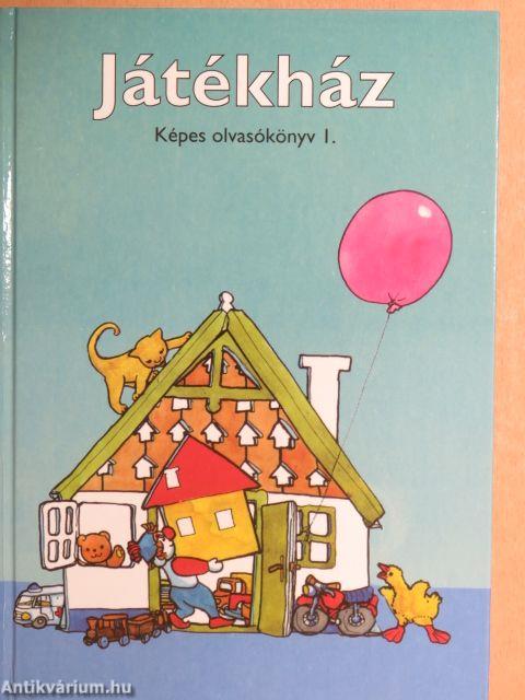 Játékház - Képes olvasókönyv I.