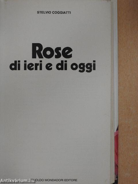 Rose di ieri e di oggi