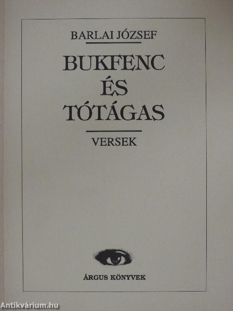 Bukfenc és tótágas