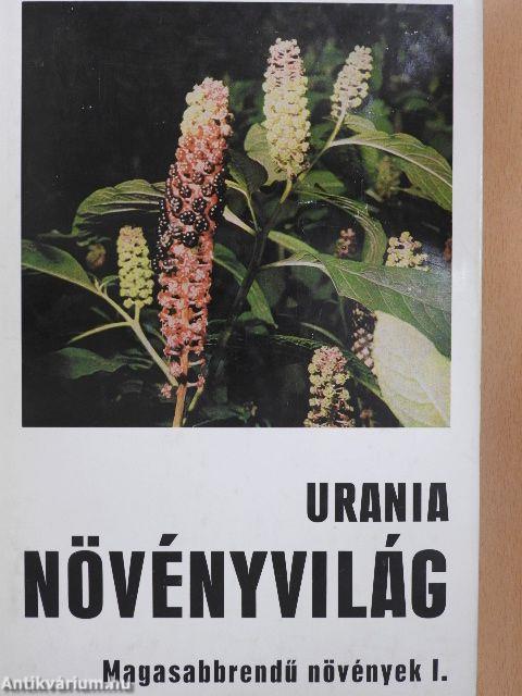 Urania Növényvilág - Magasabbrendű növények I-II.