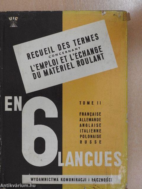 Recueil des Termes Concernant l'Emploi et l'Échange du Matériel Roulant II.