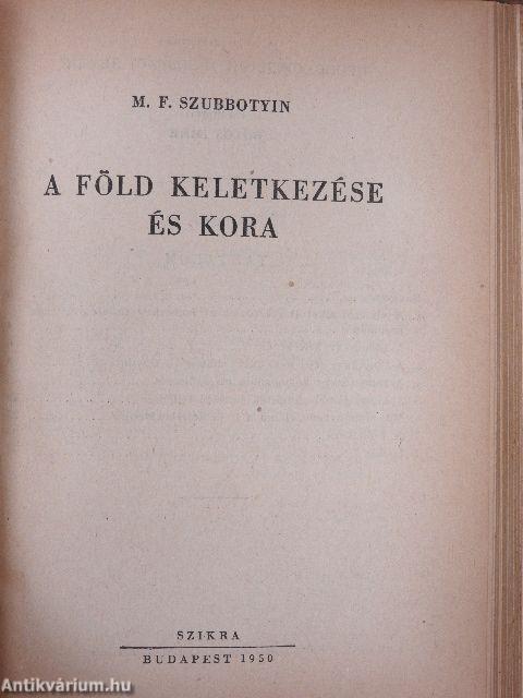 Hogyan keletkezett a világ?/A talaj keletkezése és élete/A hegyek és földrészek keletkezése/Vulkánok/Tengerek és óceánok/A föld keletkezése és kora/A föld és a tenger