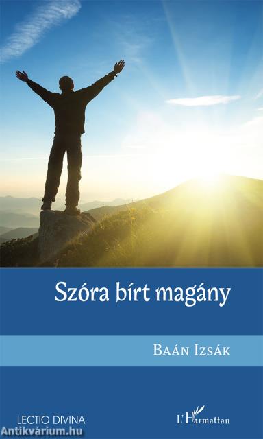 Szóra bírt magány - Közösségben egymással és Istennel