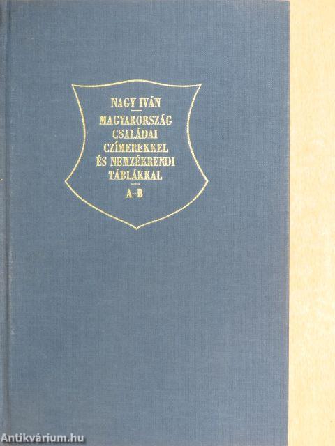 Magyarország családai czimerekkel és nemzékrendi táblákkal I-VIII.