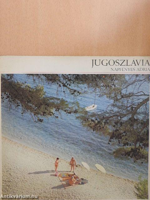 Jugoszlávia - napfényes Adria