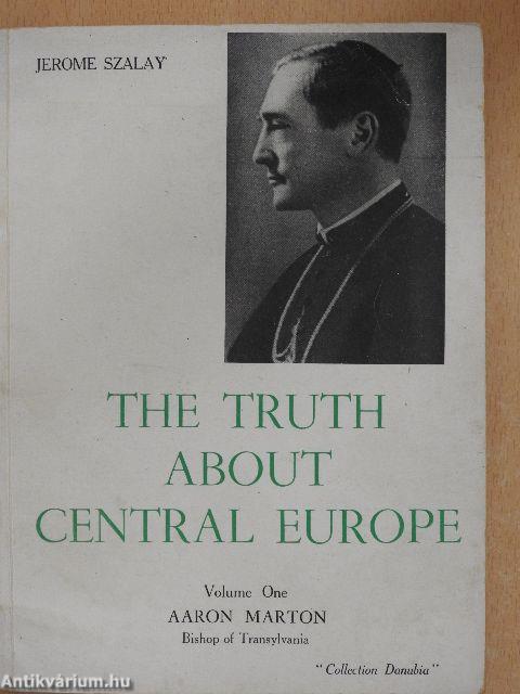 The Truth about Central Europe I.