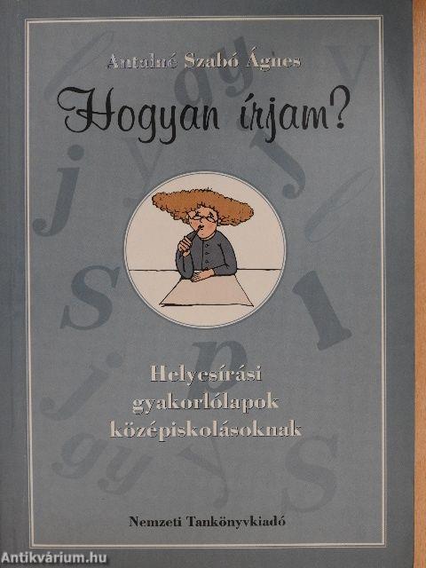 Hogyan írjam?