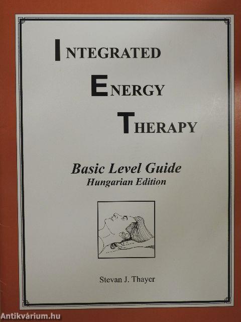 Integrated Energy Therapy - Basic Level Guide