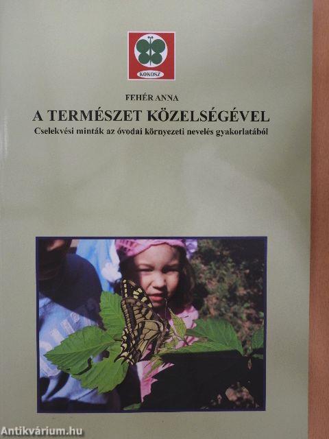 A természet közelségével