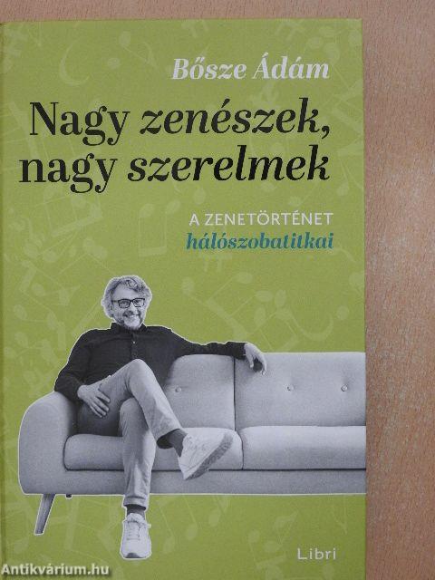 Nagy zenészek, nagy szerelmek