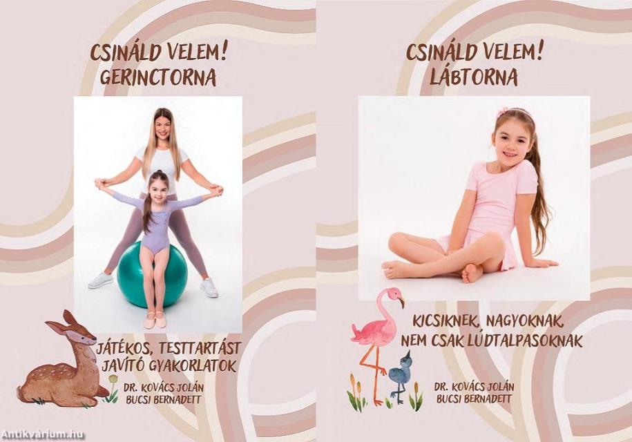 Csináld velem! Lábtorna - Csináld velem! Gerinctorna kicsiknek, nagyoknak