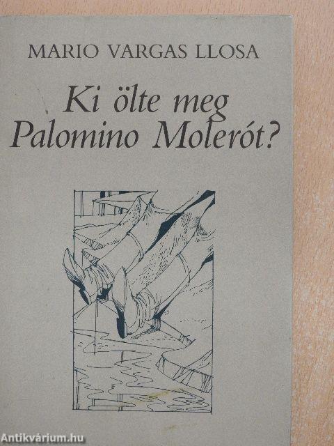 Ki ölte meg Palomino Molerót?