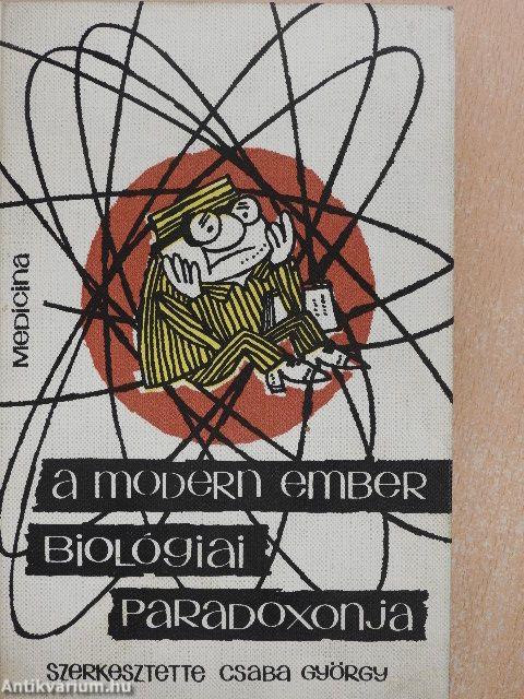 A modern ember biológiai paradoxonja