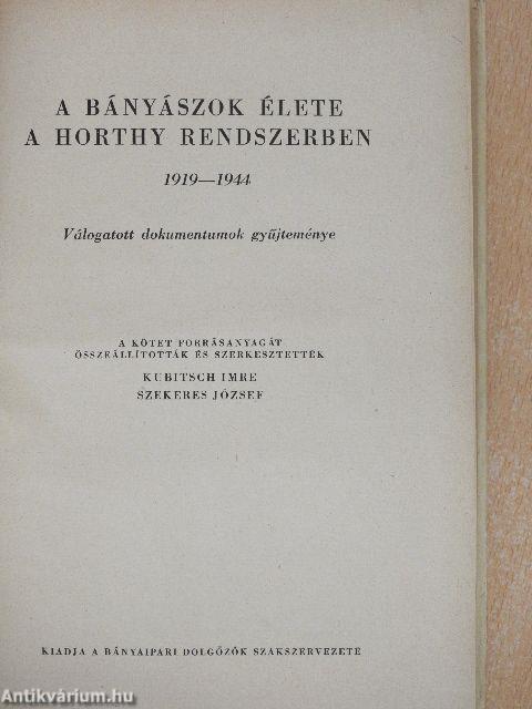 A bányászok élete a Horthy-rendszerben