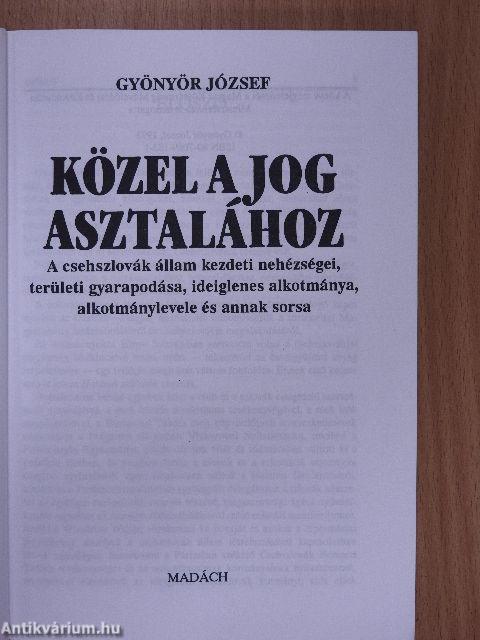 Közel a jog asztalához