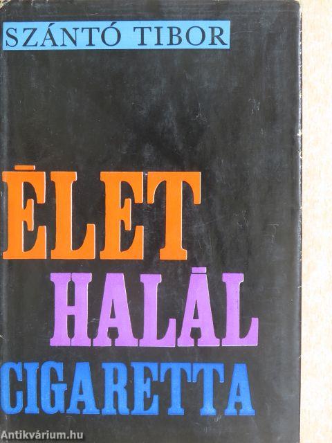 Élet, halál, cigaretta