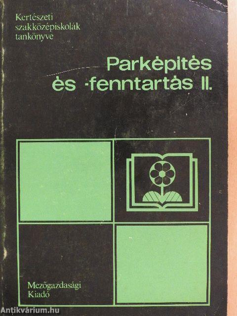 Parképítés és -fenntartás II.