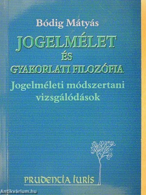 Jogelmélet és gyakorlati filozófia