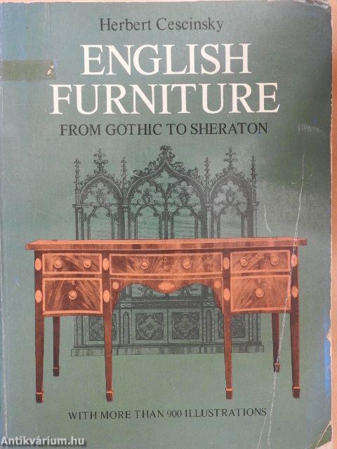 English Furniture from Gothic to Sheraton