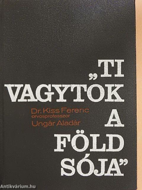 "Ti vagytok a föld sója"