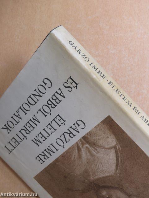 Életem és abból merített gondolatok