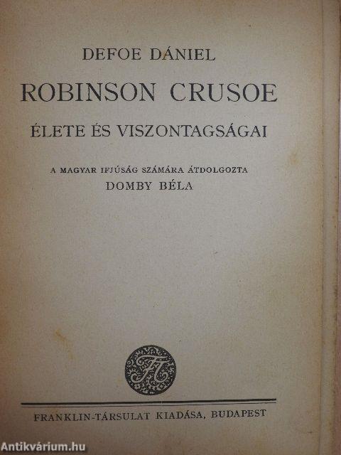 Robinson Crusoe élete és viszontagságai