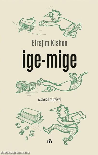 Ige-mige. A szerző  rajzaival