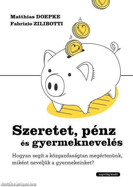 Szeretet, pénz és gyereknevelés