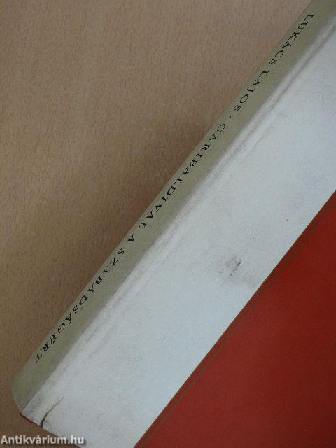 Garibaldival a szabadságért