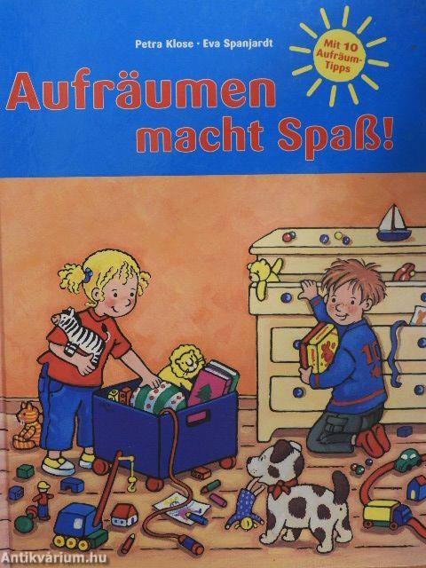 Aufräumen macht Spaß!