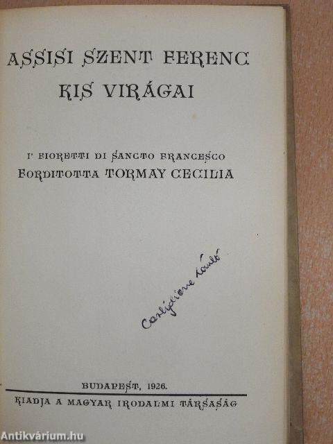 Assisi Szent Ferenc kis virágai (Dr. Castiglione László könyvtárából)