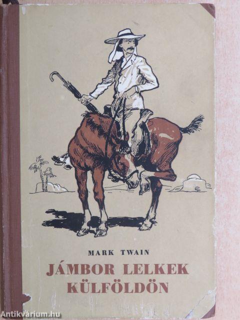 Jámbor lelkek külföldön I-II.