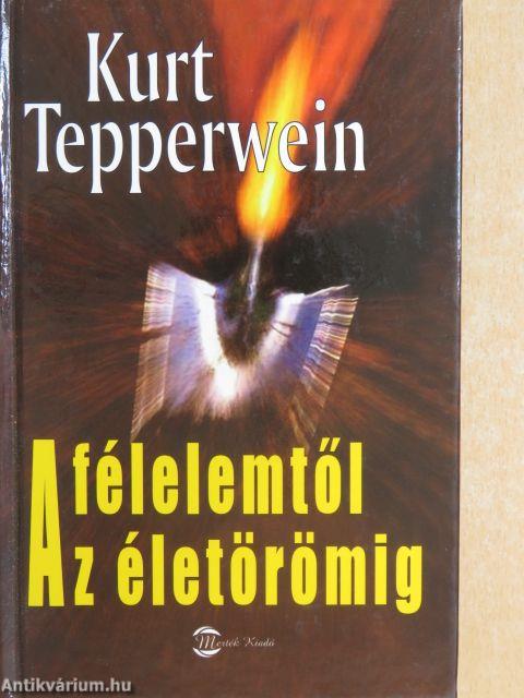 A félelemtől az életörömig