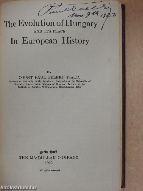 The Evolution of Hungary and its Place in European History