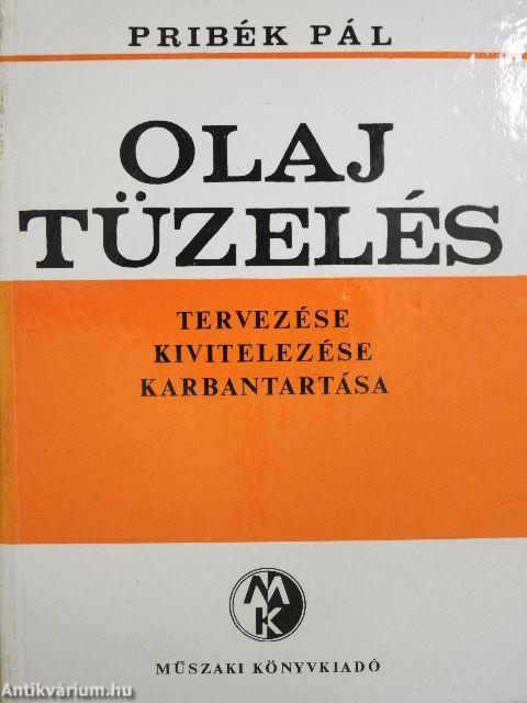 Olajtüzelés tervezése, kivitelezése, karbantartása