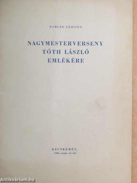 Nagymesterverseny Tóth László emlékére