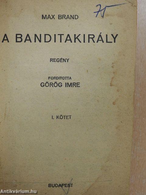 A banditakirály I-II.