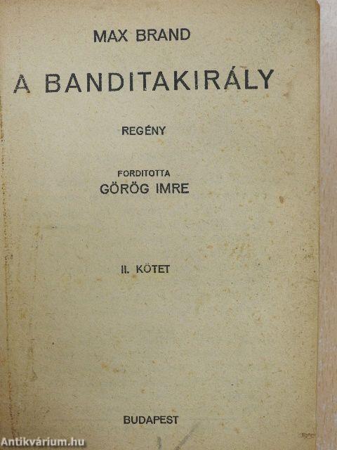 A banditakirály I-II.