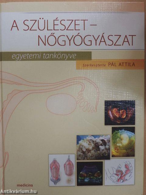 A szülészet-nőgyógyászat egyetemi tankönyve