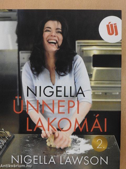 Nigella ünnepi lakomái 2.