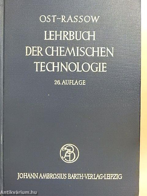 Lehrbuch der Chemischen Technologie