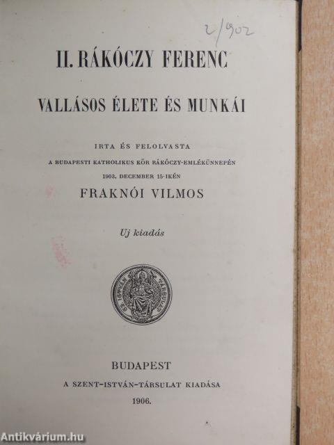 II. Rákóczy Ferenc vallásos élete és munkái