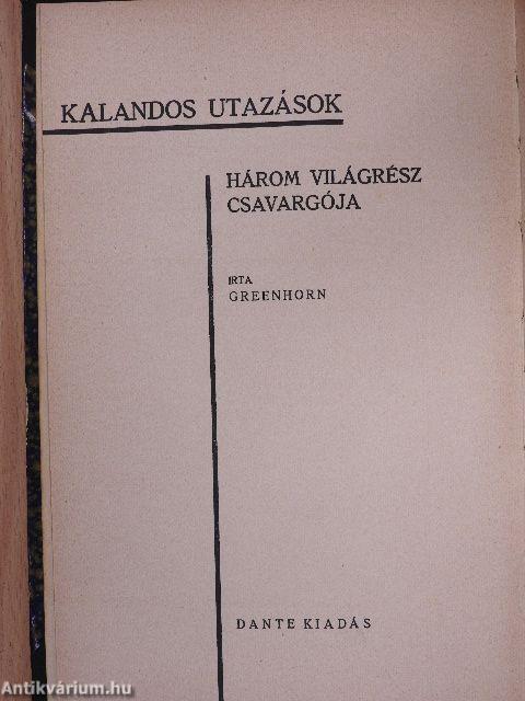 Három világrész csavargója