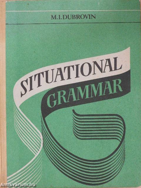Situational Grammar