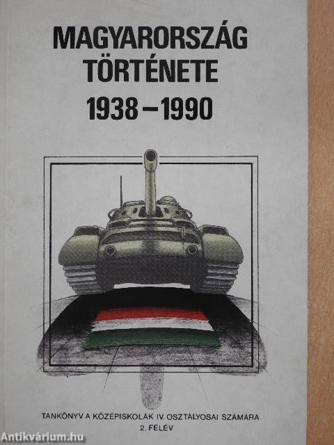 Magyarország története 1938-1990