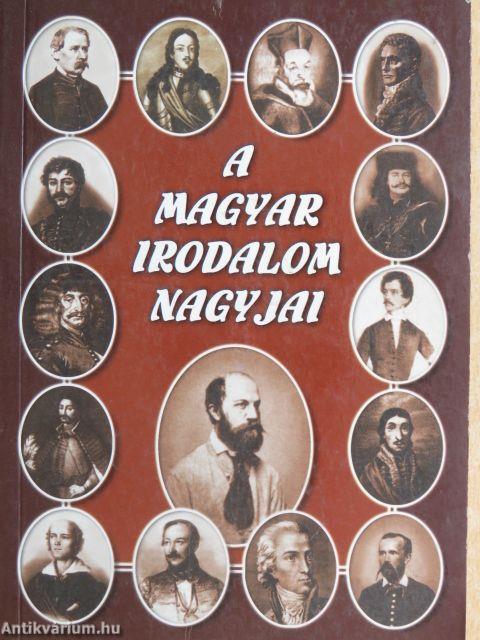 A magyar irodalom nagyjai