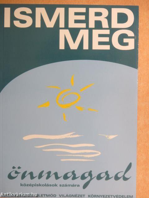 Ismerd meg önmagad!